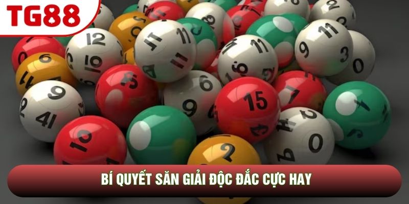 Bí quyết săn giải độc đắc cực hay Bí quyết săn giải độc đắc cực hay