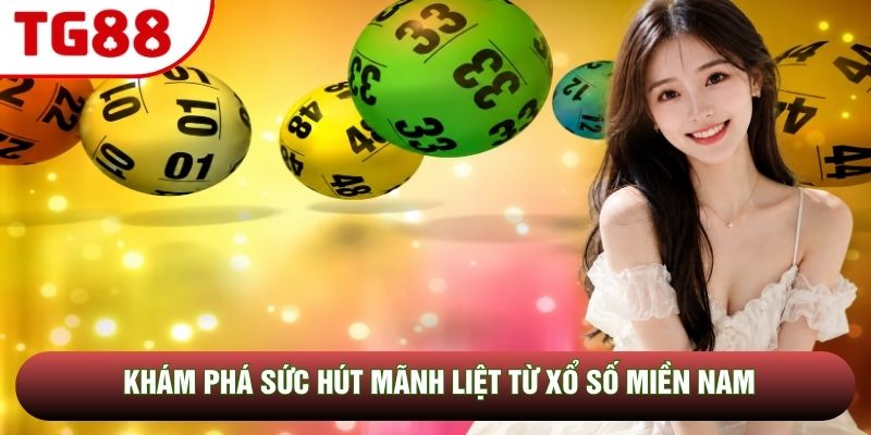 Khám phá sức hút mãnh liệt từ xổ số miền Nam Khám phá sức hút mãnh liệt từ xổ số miền Nam