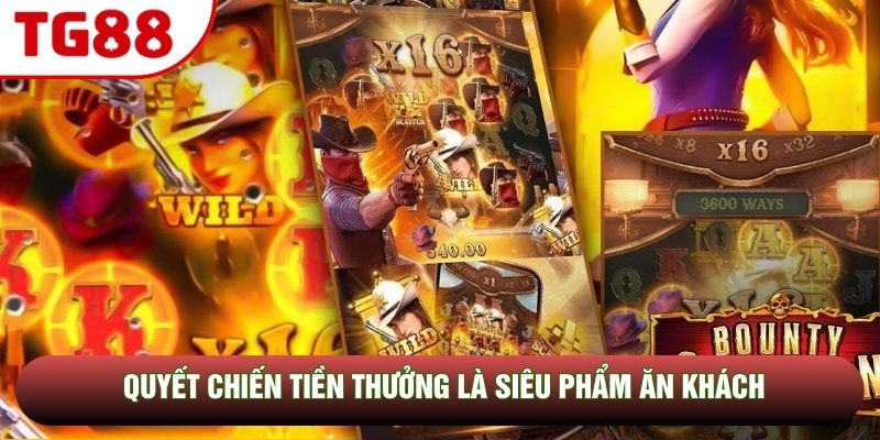 Quyết Chiến Tiền Thưởng là siêu phẩm ăn khách