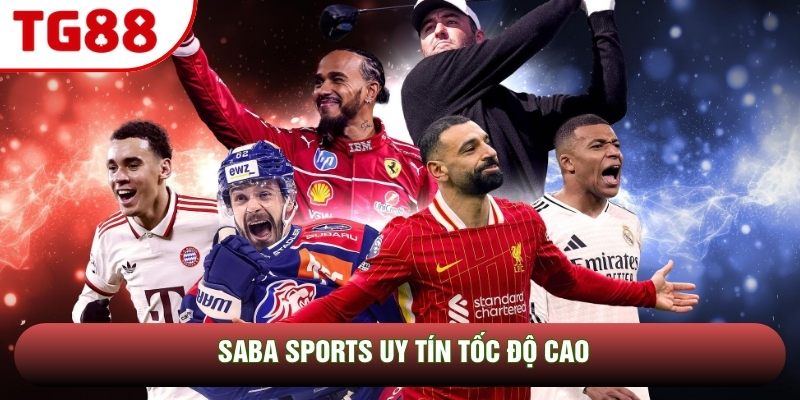 SABA Sports uy tín tốc độ cao SABA Sports uy tín tốc độ cao