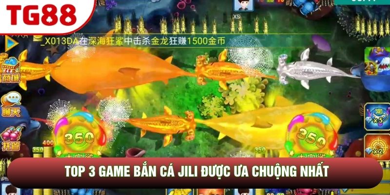 Top 3 game bắn cá JILI được ưa chuộng nhất Top 3 game bắn cá JILI được ưa chuộng nhất