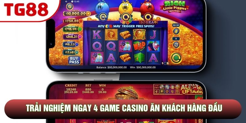 Trải nghiệm ngay 4 game casino ăn khách hàng đầu Trải nghiệm ngay 4 game casino ăn khách hàng đầu